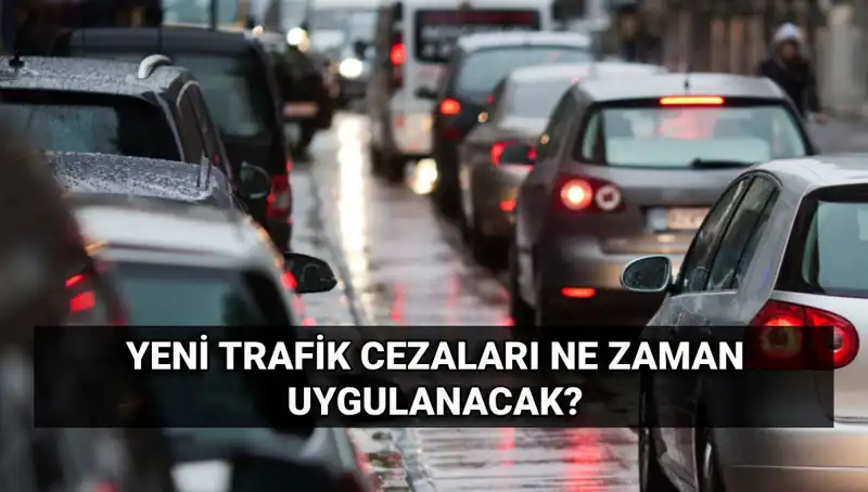 2025 Yılı Yeni Trafik Cezaları: Ne Zaman Yürürlüğe Girecek ve Miktarları Nedir?