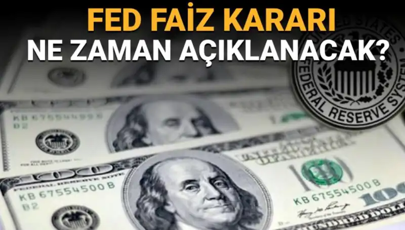 FED Faiz Kararı Toplantı Takvimi: Tarih ve Saat Merakla Bekleniyor