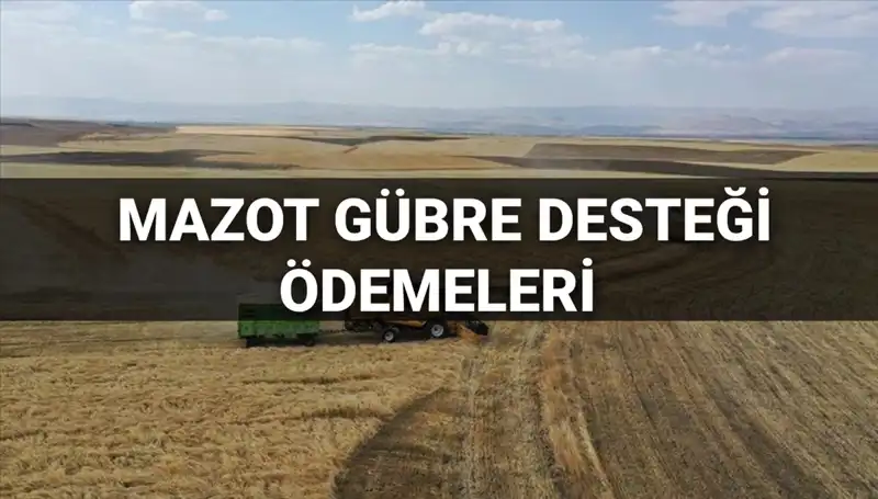 Mazot Gübre Desteği 2025: Mart Ayı Ödemeleri Ne Zaman Yatacak?